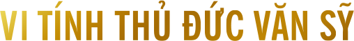 Vi-Tinh_Thu-Duc_Van-Si
